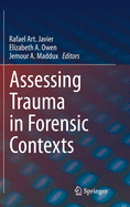 Assessing Trauma in Forensic Contexts