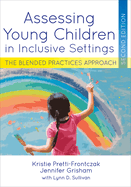 Assessing Young Children in Inclusive Settings: The Blended Practices Approach
