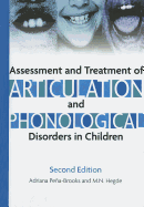 Assessment and Treatment of Articulation and Phonological Disorders in Children