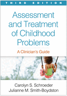 Assessment and Treatment of Childhood Problems: A Clinician's Guide