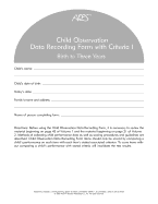 Assessment, Evaluation, and Programming System for Infants and Children (AEPS): Child Observation Data Recording Form I: Birth to Three Years