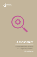 Assessment: Evidence-Based Teaching for Enquiring Teachers
