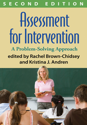 Assessment for Intervention, Second Edition: a Problem-Solving Approach - Brown-Chidsey, Rachel, Andren, Kristina J.