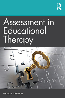 Assessment in Educational Therapy - Marshall, Marion