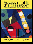 Assessment In The Classroom: Constructing And Interpreting Texts