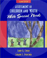 Assessment of Children and Youth with Special Needs - Spenciner, Loraine J, and Cohen, Libby G