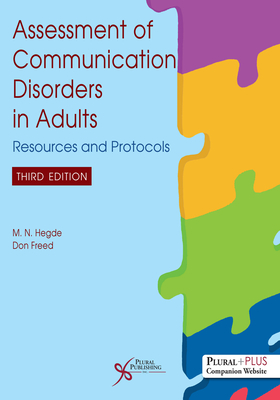 Assessment of Communication Disorders in Adults: Resources and Protocols - Hegde, M.N., and Freed, Donald B.