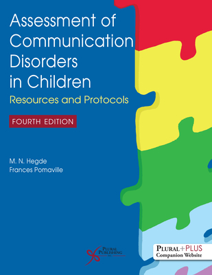 Assessment of Communication Disorders in Children: Resources and Protocols - Hegde, M.N., and Pomaville, Frances