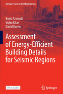 Assessment of Energy-Efficient Building Details for Seismic Regions