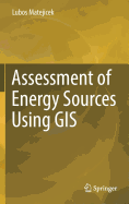 Assessment of Energy Sources Using GIS