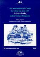 Assessment of Firms Located on and off Science Parks in the United Kingdom: Main Report and Executive Summary Report