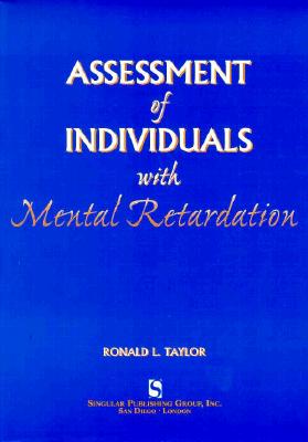 Assessment of Individuals with Mental Retardation - Taylor, Ronald L.