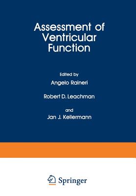 Assessment of Ventricular Function - Raineri, Angelo, and Leachman, Robert D, and Kellermann, Jan J
