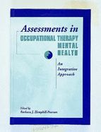 Assessments in Occupational Therapy Mental Health: An Integrative Approach