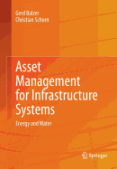 Asset Management for Infrastructure Systems: Energy and Water