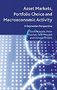 Asset Markets, Portfolio Choice and Macroeconomic Activity: A Keynesian Perspective