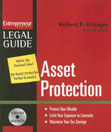 Asset Protection: Protect Your Wealth, Limit Your Exposure to Lawsuits, Maximize Your Tax Savings - Klueger, Robert F