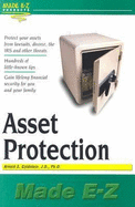 Asset Protection Secrets Made E-Z - Goldstein, Arnold S, PH.D., J.D., LL.M.