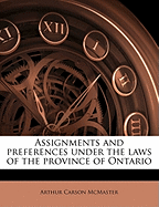 Assignments and preferences under the laws of the province of Ontario