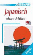 Assimil Japanisch Ohne Mhe 1 Lehrbuch Lehrbuch Niveau A1 A2 49 Lektionen, Ber 120 Bungen Mit Lsungen