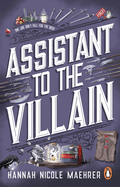 Assistant to the Villain: No.1 New York Times bestseller from a TikTok sensation! The most hilarious grumpy sunshine romantasy book of 2023