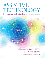 Assistive Technology: Access for All Students, Loose-Leaf Version