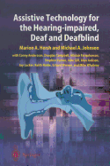 Assistive Technology for the Hearing-impaired, Deaf and Deafblind - Hersh, Marion A. (Editor), and Andersson, C. (Contributions by), and Johnson, Michael A (Editor)