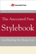 Associated Press Stylebook and Briefing on Media Law - Goldstein, Norm