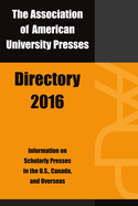 Association of American University Presses Directory 2016