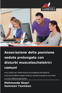 Associazione della posizione seduta prolungata con disturbi muscoloscheletrici comuni