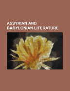 Assyrian and Babylonian Literature