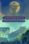 Asterion: A Tale of the Monster of Crete