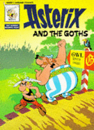 Asterix and the Goths - Goscinny, Rene