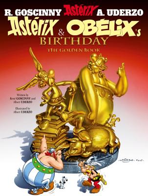 Asterix: Asterix and Obelix's Birthday: The Golden Book, Album 34 - Goscinny, Rene