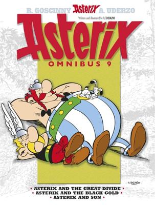 Asterix: Asterix Omnibus 9: Asterix and The Great Divide, Asterix and The Black Gold, Asterix and Son - Uderzo, Albert