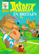 Asterix in Britain - de Goscinny, Rene, and Goscinny, Rene