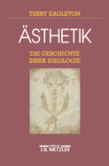 Asthetik: Die Geschichte Ihrer Ideologie