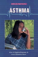 Asthma - Silverstein, Alvin, Dr., and Silverstein, Virginia, Dr., and Nunn, Laura Silverstein