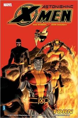 Astonishing X-Men - Volume 3: Torn - Whedon, Joss (Text by)