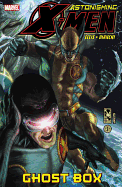 Astonishing X-Men - Volume 5: Ghost Box