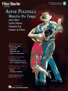 Astor Piazzolla - Histoire Du Tango and Other Latin Classics for Guitar & Flute: Music Minus One Guitar