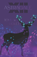 Astragale: Tome 1 - Violet