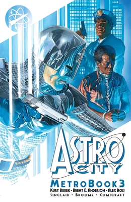 Astro City Metrobook Volume 3 - Busiek, Kurt, and Anderson, Brent Eric, and Sinclair, Alex