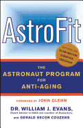 Astrofit: The Astronaut Program for Anti-Aging