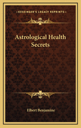 Astrological Health Secrets