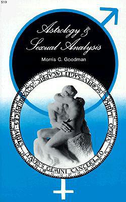 Astrology and Sexual Analysis - Goodman, Morris C