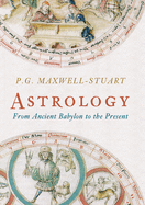 Astrology: from Ancient Babylon to the Present