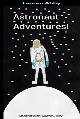 Astronaut Adventures! - Abby, Lauren