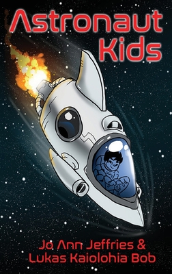 Astronaut Kids - Jeffries, Jo Ann, and Kaiolohia Bob, Lukas