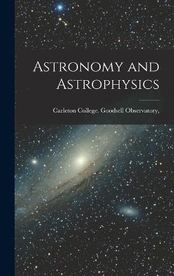 Astronomy and Astrophysics - College (Northfield, Minn ) Goodsell
